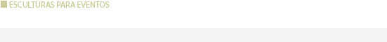 Esculturas para eventos